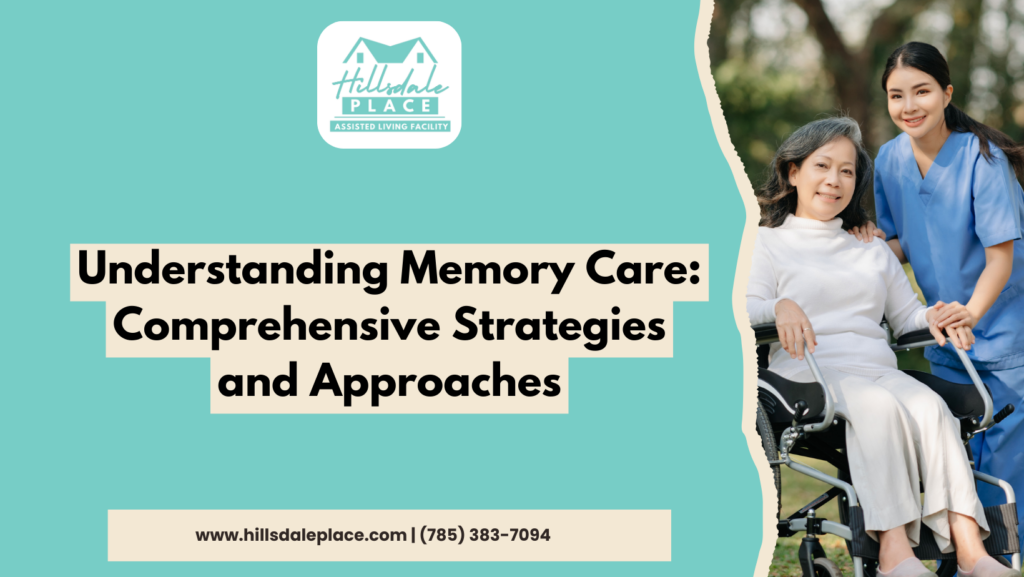 Understanding Memory Care: Comprehensive Strategies and Approaches